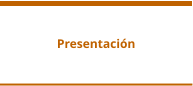 Presentación