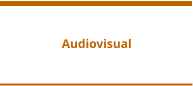 Audiovisual