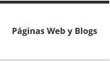 Páginas Web y Blogs